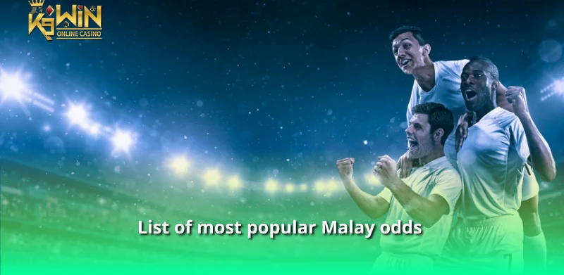 List of most popular Malay odds